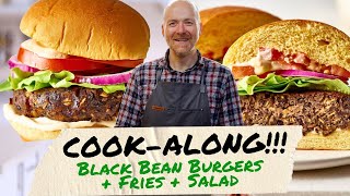 LIVE: Black Bean Burgers, Fries & Salad Feast | Easy Whole Food Plant-Based Cooking