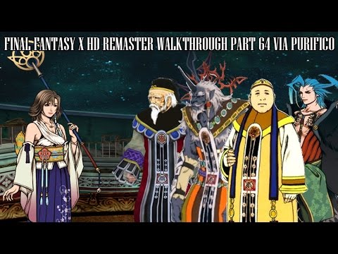 FFX HD Remaster - Walkthrough Pt. 64 - Via Purifico - Judged by the master Kelk Ronso!