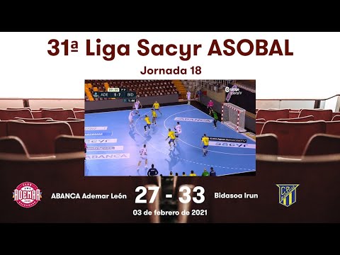 31ª Liga Sacyr ASOBAL J18: ABANCA Ademar León - Bidasoa Irun 27-33