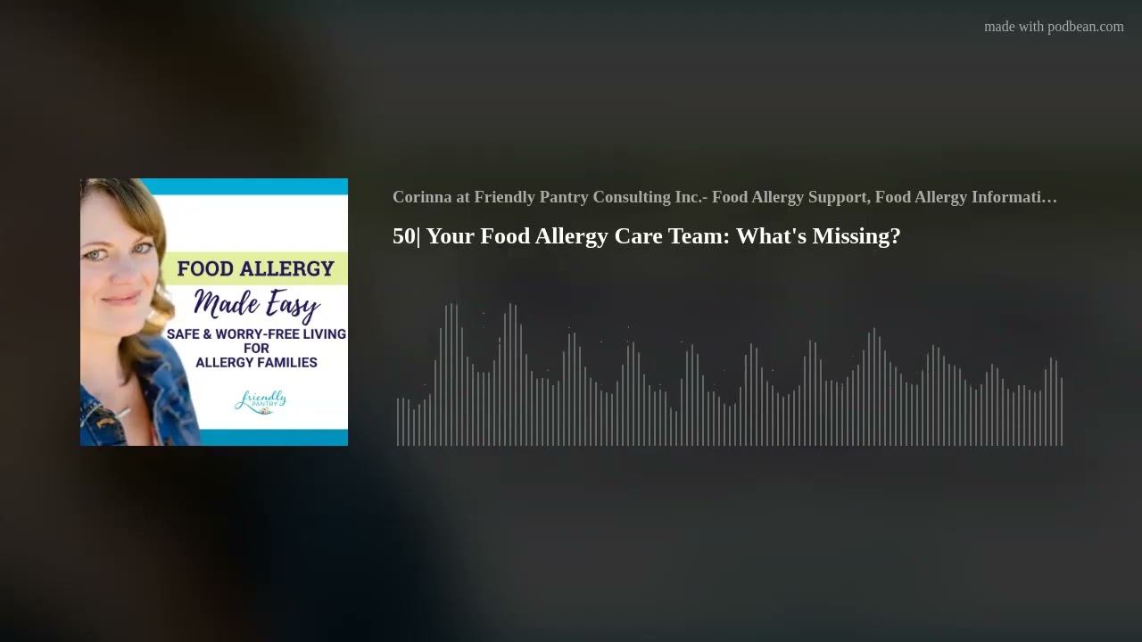 50| Your Food Allergy Care Team: What's Missing?