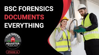 BSC Forensics Documents Everything: Damaged and Undamaged