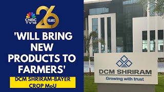 50% Of Company’s Business Comes From Agriculture Segment: DCM Shriram | CNBC TV18