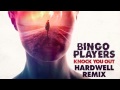 Bingo Players - Knock You Out (Hardwell Remix ...