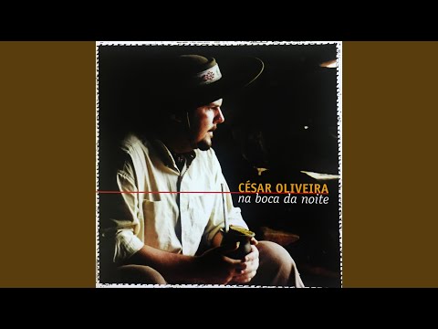 Romaria Dos Pirilampos - César Oliveira e…