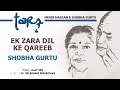 Ek Zara Dil Ke Qareeb - Tarz | Shobha Gurtu | Official Audio Song