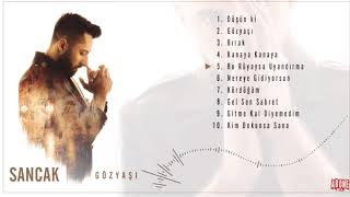 Sancak - Bu Rüyaysa Uyandırma