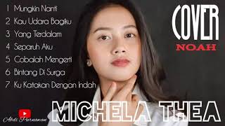 Download lagu Full Album 7 Lagu Cover MICHELA THEA (NOAH) Enak Buat Nemenin Saat Santai | HQ mp3 Download lagu Full Album 7 Lagu Cover MICHELA THEA (NOAH) Enak Buat Nemenin Saat Santai | HQ mp3