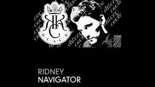 Ridney - Navigator (Original Mix) Kingdom Kome Cuts