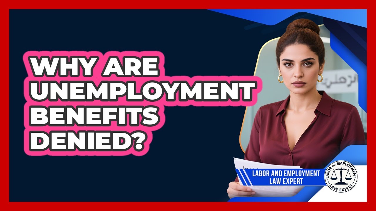 Why Are Unemployment Benefits Denied?