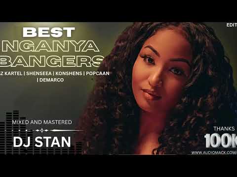 ‼️DJ STAN NGANYA BANGERS✌️ MIX FT VYBZ KARTEL | POPCAAN | ARBANTONE | AMAPIANON_100k edition
