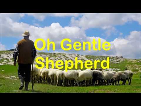 Oh, Gentle Shepherd