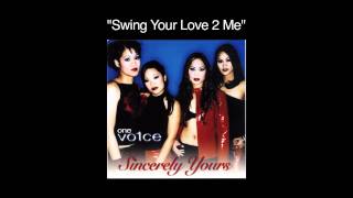 One Vo1ce - Swing Your Love 2 Me