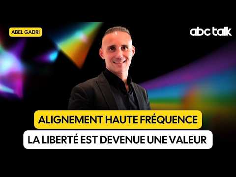 Abel GADRI manifeste la liberté : comment l'alignement intérieur transforme votre réalité