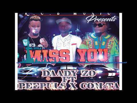 MISS U - Daddy Zo ft Peepuls X Com4ta