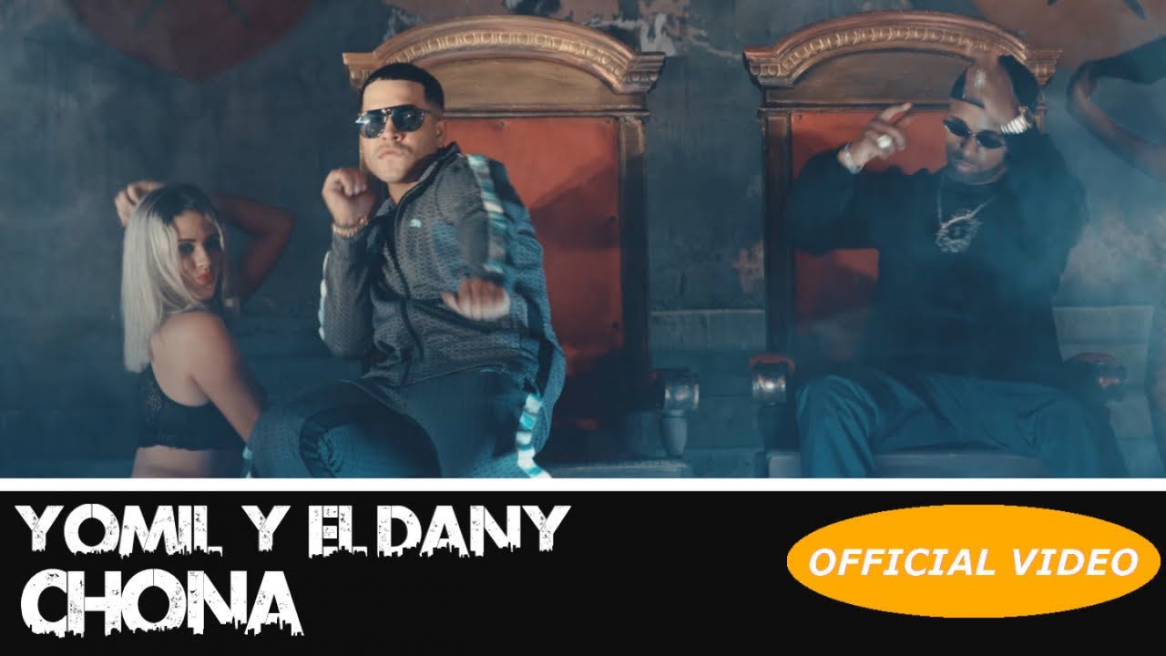 Yomil y el Dany — Chona