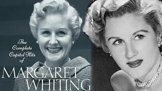 The Life and Sad Ending of Margaret Whiting