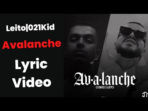 Leito, 021kid - Avalanche (Lyrics)|متن اهنگ اوالانچ