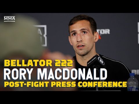 Bellator 222: Rory MacDonald Post-Fight Press Conference - MMA Fighting