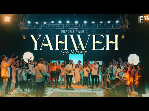 Yahweh | याहवे (LIVE) | New Hindi Christian Song 2024 | Filadelfia Music