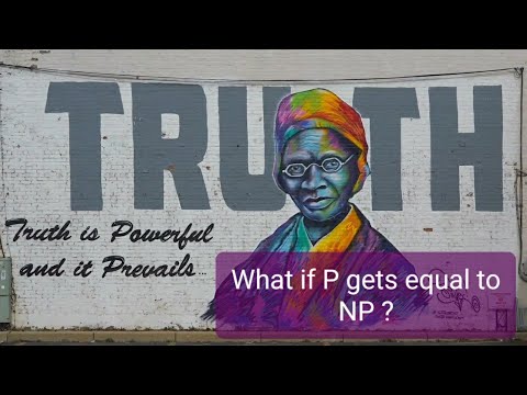 P versus NP Problem: An Unsolved Mystery | P=NP | Curing Cancer | Sorting Algorithm | Virus Mutation