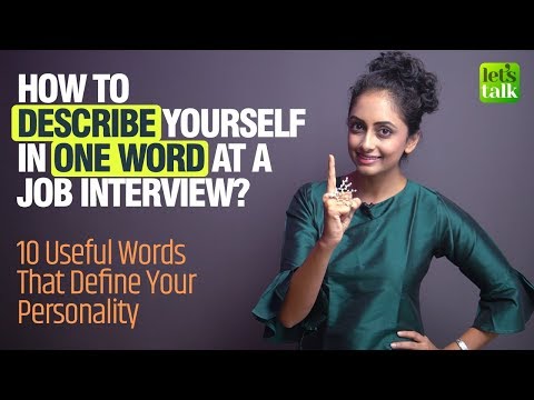 Job Interview Question - Tell me something about yourself? Power Words To Describe Your Personality
