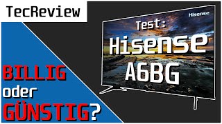 Im TEST: Hisense A6BG 4K LED-TV! | BILLIG oder GÜNSTIG? | Dolby Vision für 400€? | deutsch/german