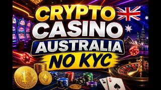 Crypto Casino Australia No KYC: Top Platforms for Anonymous Play & Instant Withd