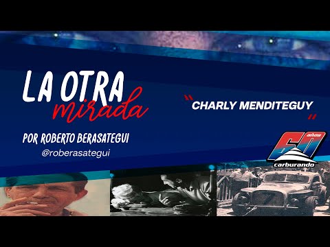 The other perspective: "Charly" Menditeguy