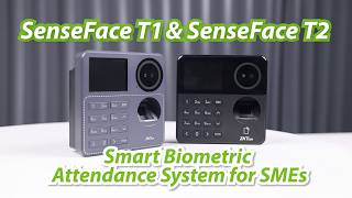 Smart Biometric Attendance System for SMEs | ZKTeco SenseFace T1 & T2