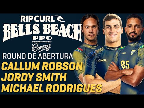 Callum Robson x Jordy Smith x Michael Rodrigues - Round de Abertura | Rip Curl Pro Bells Beach