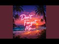 Don't Forget Me