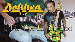 Dokken - Til The Livin&#39; End (Guitar Solo)