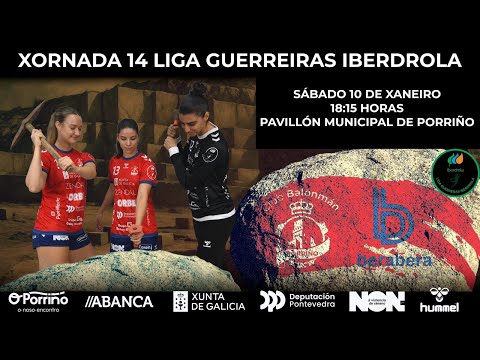 Jor. 14_Liga Guerreras Iberdrola. Conservas Orbe Zendal Bm Porriño  vs  Super Amara Bera Bera