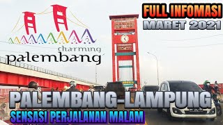 Download lagu Perjalanan Malam Di Jalan Tol Trans Sumatera Palembang Ke Lampung Lewat Kayuagung #massoeparproject mp3