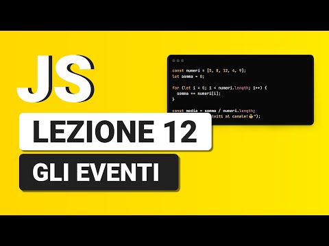 Javascript Tutorial Italian 12 - Introduction to EVENTS