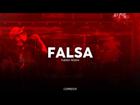 Fuerza Regida - Falsa | LETRA 2024