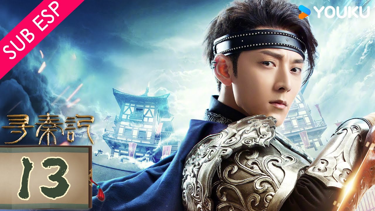 【SUB ESP】La leyenda que un hombre moderno vuelve a la dinastía Qin EP13 | Chen Xiang | YOUKU