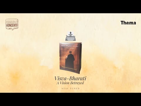 Visva Bharati: A Vision Betrayed