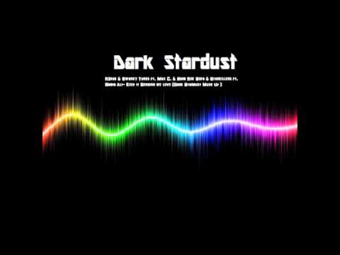 R3hab  Swanky Tunes Max C. Hard Rok Sofa Starkillers  Nadia Ali- (Dark Stardust Mush Up )