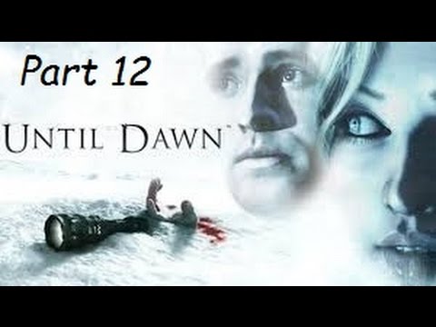 Until Dawn pt12