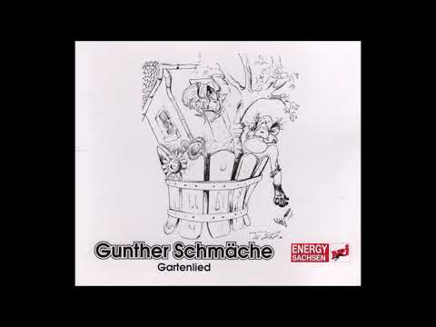 Gunther Schmäche - Gartenlied Single - Komplett