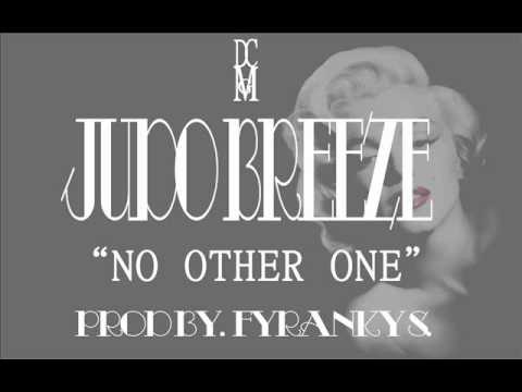 Judo Breeze - No Other One Prod. By Franky S.