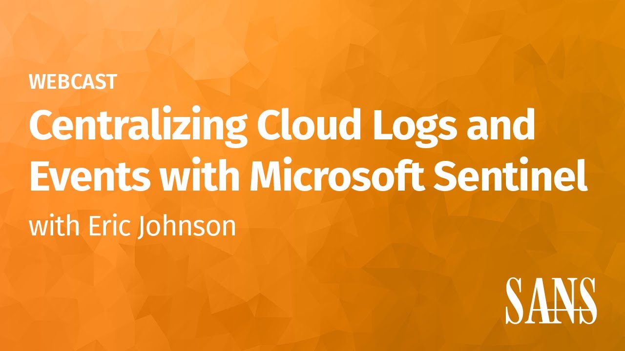 Centralizing Cloud Logs and Events with Microsoft Sentinel