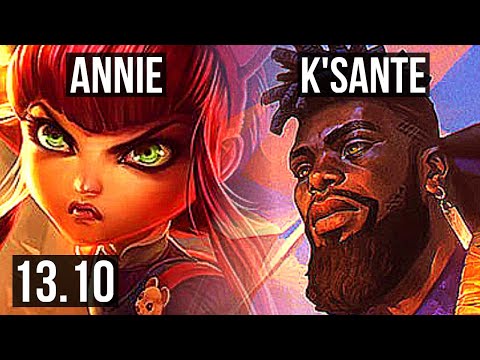ANNIE vs K'SANTE (MID) | Rank 4 Annie, 2/0/5, Rank 15 | KR Challenger | 13.10