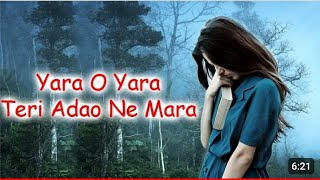 Download lagu यारा ओ यारा तेरी आदाओ ने मारा।। YARA O YARA TERI AADAO NE MARA ..// Hindi sad bewafai songs lofi mp3