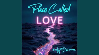 A Place Called Love