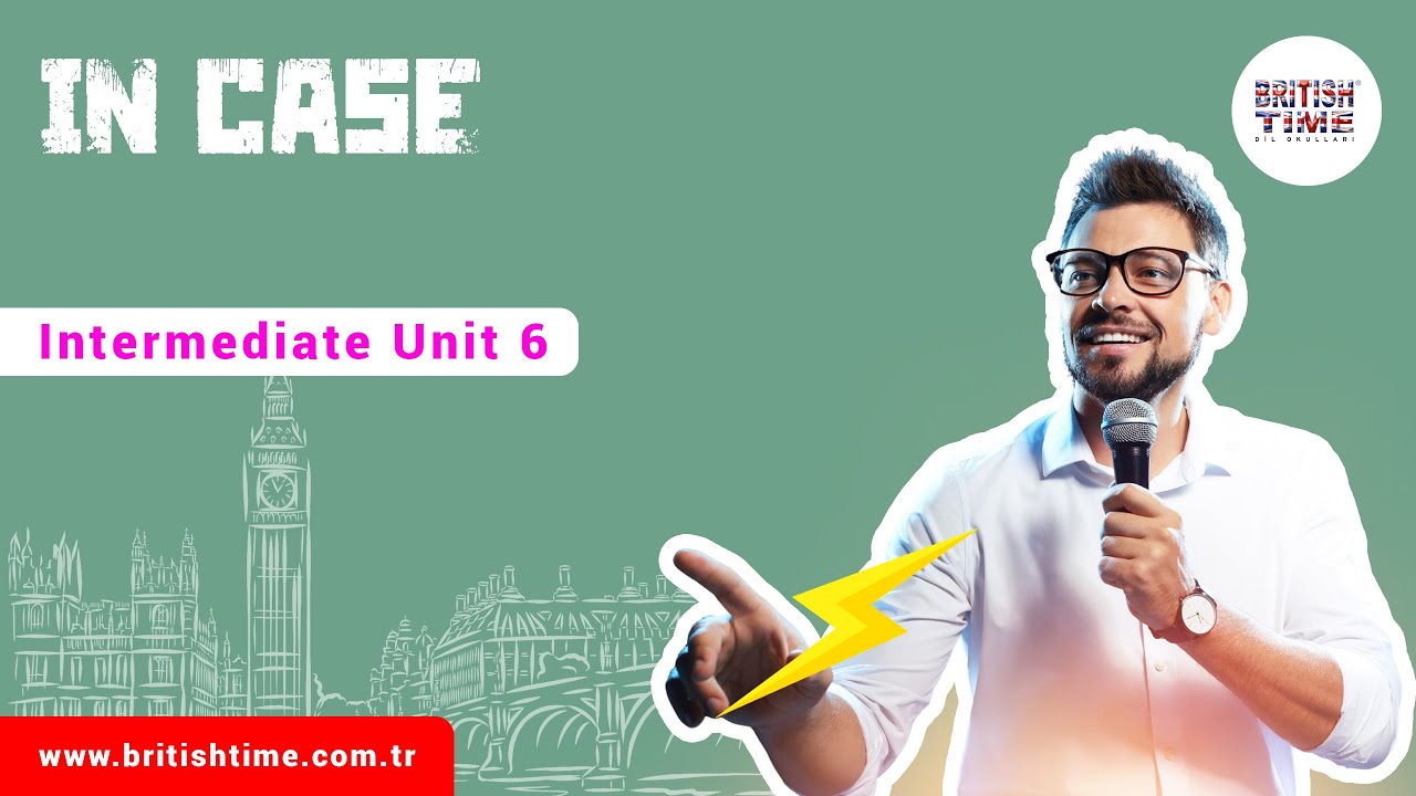 In case / Intermediate Unit 6