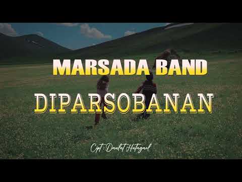 MARSADA BAND - Di Parsobanan (Lirik)