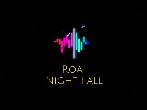 ROA - Night fall