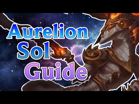 Aurelion Sol Guide - New Players Should Watch This!